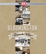 Bloomington: Remember When
