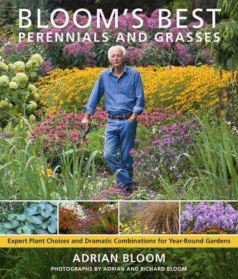 Bloom's Best Perennials and Grasses - Bloom, Adrian