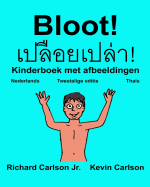 Bloot!: Kinderboek met afbeeldingen Nederlands/Thais (Tweetalige editie) (www.rich.center)