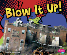 Blow It Up!