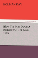 Blow the Man Down a Romance of the Coast - 1916