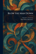 Blow the Man Down