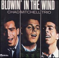 Blowin' in the Wind - Chad Mitchell Trio