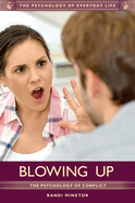 Blowing Up: The Psychology of Conflict