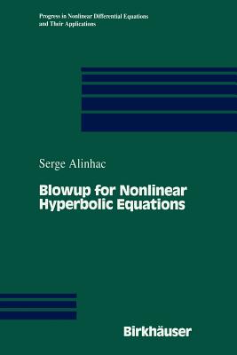 Blowup for Nonlinear Hyperbolic Equations - Alinhac, Serge
