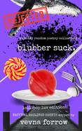 blubber suck: a knotty random poetry collection: lollipop luv economy edition