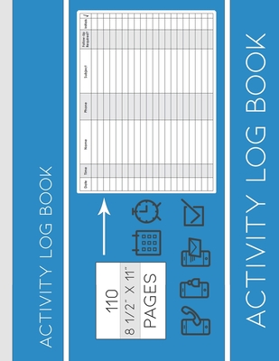 Blue Activity Log: An 8 Column Business Contact Phone Call Logbook - Blank, Matt