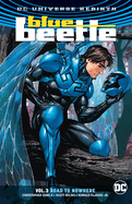Blue Beetle Vol. 3: Road to Nowhere