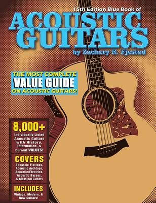 Blue Book of Acoustic Guitars - Fjestad, Zachary R.