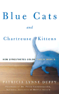 Blue Cats and Chartreuse Kittens