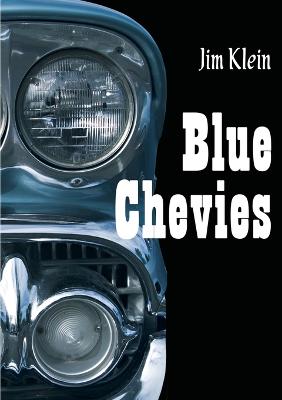 Blue Chevies - Klein, Jim