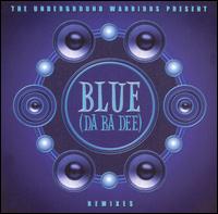 Blue Da Ba Dee - Underground Warriors