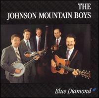 Blue Diamond - The Johnson Mountain Boys