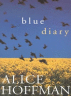 Blue Diary - Hoffman, Alice