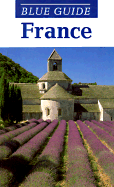 Blue Guide: France, 3 Ed.