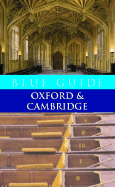 Blue Guide Oxford & Cambridge