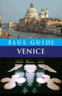 Blue Guide Venice: Eighth Edition