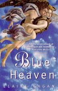 Blue Heaven - Kagan, Elaine