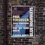 Blue Highway: The Music of Paul Ferguson