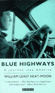 Blue Highways: A Journey into America - Heat-Moon, William Least