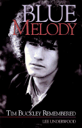 Blue Melody: Tim Buckley Remembered