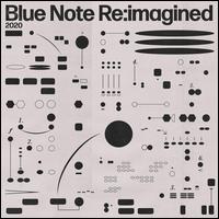 Blue Note Re:Imagined - Various Artists