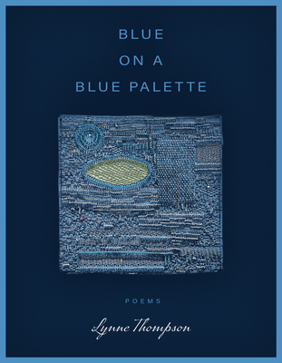 Blue on a Blue Palette - Thompson, Lynne