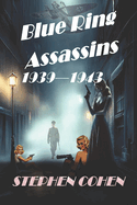 Blue Ring Assassins: Out of the ashes comes ruthless killers