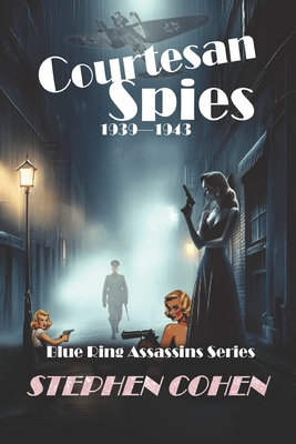 Blue Ring Assassins: Out of the ashes comes ruthless killers - Cohen, Stephen