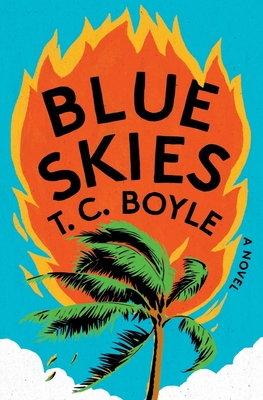Blue Skies - Boyle, T C