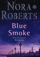 Blue Smoke - Roberts, Nora