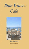 Blue Water Cafe