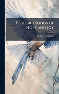 Bluebird Songs of Hope and Joy