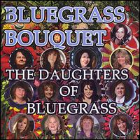 Bluegrass Bouquet - Daughters of Bluegrass