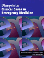 Blueprints Clinical Cases in Emergency Medicine