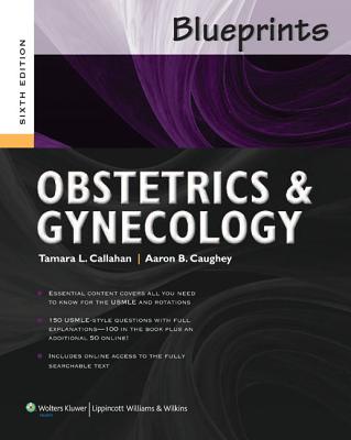 Blueprints Obstetrics & Gynecology with Access Code - Callahan, Tamara, and Caughey, Aaron, MD, Mpp, MPH