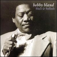 Blues & Ballads - Bobby "Blue" Bland