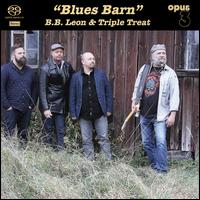 Blues Barn - B.B Leon/Triple Treat