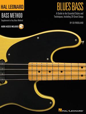 Blues Bass: A Guide to the Essential Styles and Techniques - Hal Leonard Publishing Corporation