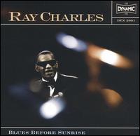 Blues Before Sunrise [Dynamic] - Ray Charles