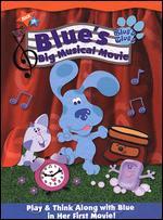 Blue's Clues: Blue's Big Musical Movie - Todd Kessler