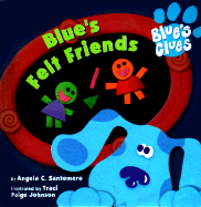 Blue's Felt Friends