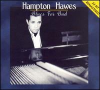 Blues for Bud - Hampton Hawes