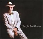 Blues For Lost Dreams