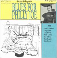 Blues for Philly Joe - Danny D'Imperio