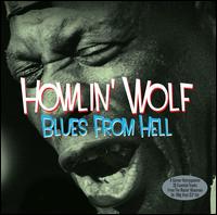 Blues from Hell - Howlin' Wolf