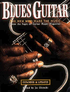 Blues Guitar: The Men Who Made the Music: From the Pages of Guitar Player Magazine - Obrecht, Jas (Editor)