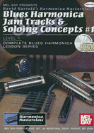 Blues Harmonica Jam Tracks & Soloing Concepts #1: Level 1, Complete Blues Harmonica Lesson Series - Barrett, David