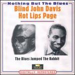 Blues Jumped the Rabbit - Blind John Davis & Hot Lips Page