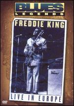 Blues Legends: Freddie King: Live in Europe
